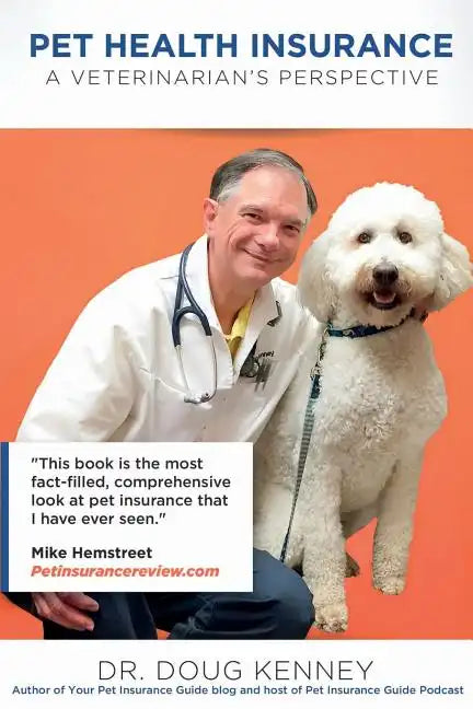 Pet Health Insurance: A Veterinarian's Perspective - Paperback