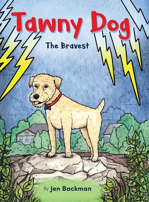 Tawny Dog: The Bravest - Hardcover