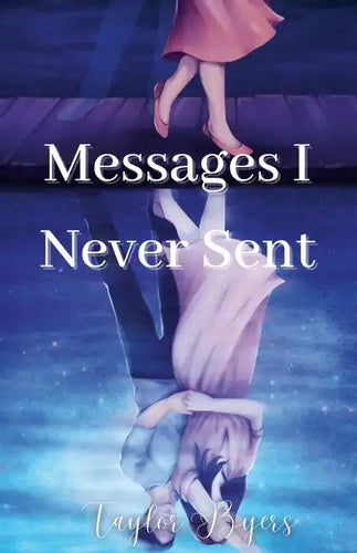 Messages I Never Sent - Paperback