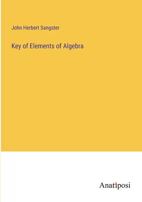 Key of Elements of Algebra - Paperback