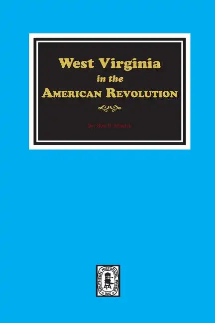 West Virginia in the American Revolution - Paperback
