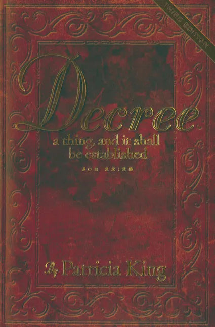 Decree Third Edition: Decree a thing and it shall be established - Paperback