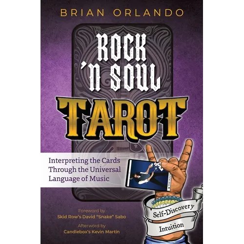 Rock 'n Soul Tarot: Interpreting the Cards through the Universal Language of Music - Paperback