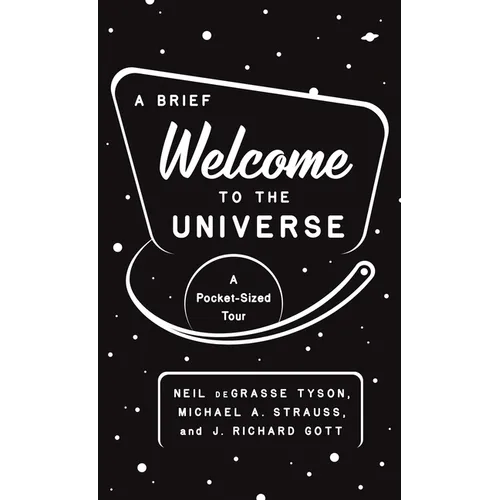 A Brief Welcome to the Universe: A Pocket-Sized Tour - Paperback