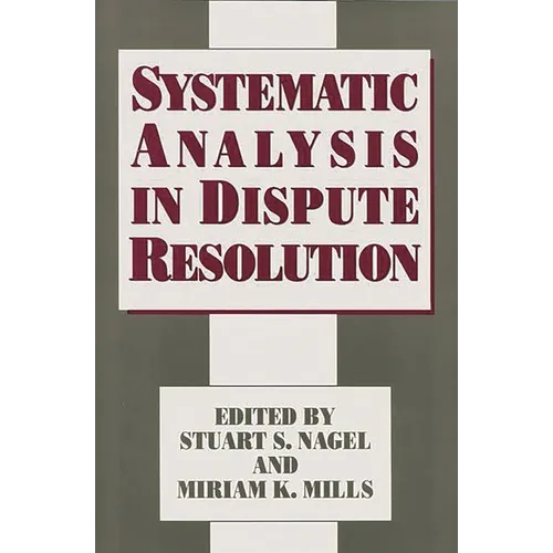 Systematic Analysis in Dispute Resolution - Hardcover