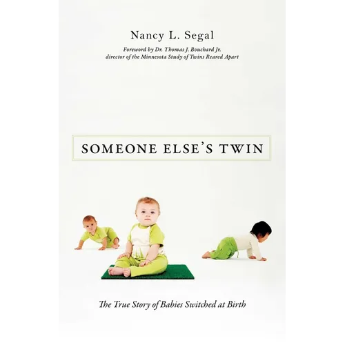 Someone Else's Twin: The True Story of Babies Switched at Birth - Hardcover