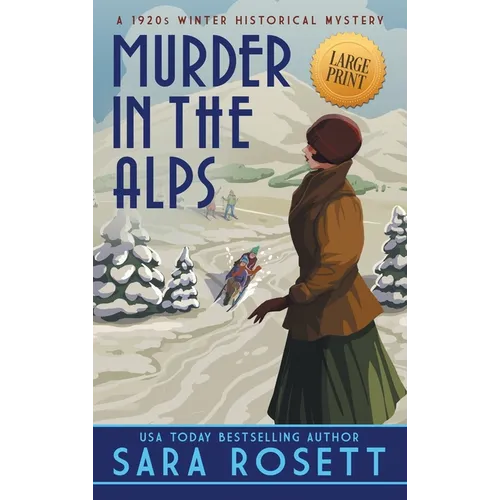 Murder in the Alps: A 1920s Winter Mystery - Hardcover