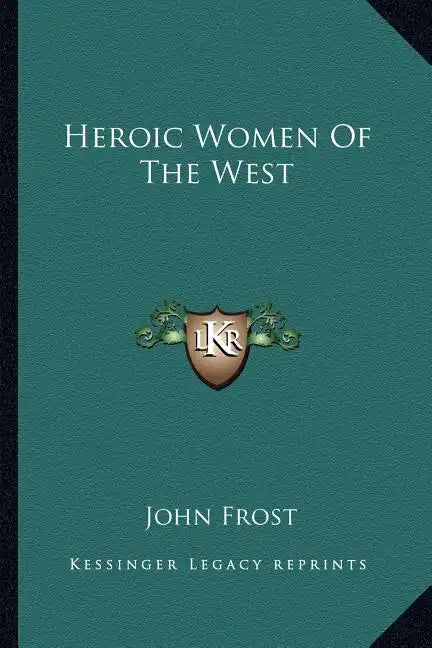 Heroic Women of the West - Paperback