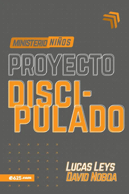 Proyecto Discipulado - Ministerio de Niños - Paperback