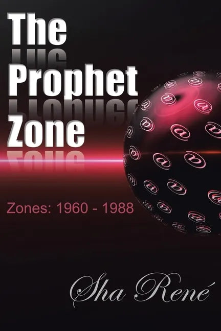 The Prophet Zone: Zones: 1960 - 1988 - Paperback