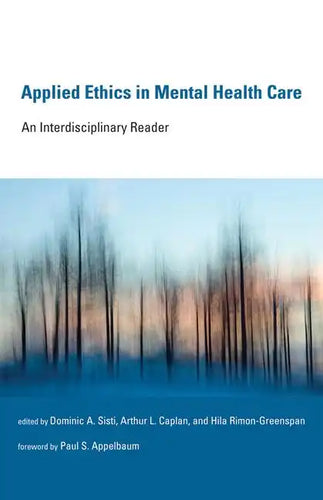 Applied Ethics in Mental Health Care: An Interdisciplinary Reader - Paperback
