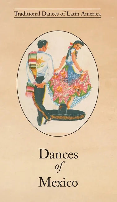 Dances of Mexico - Hardcover