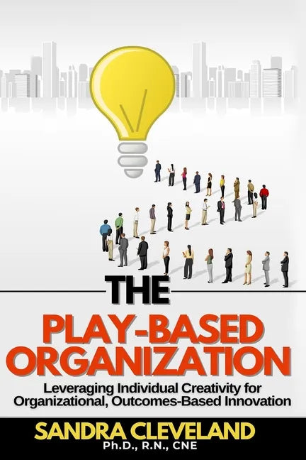 The Play Based Organization - Paperback