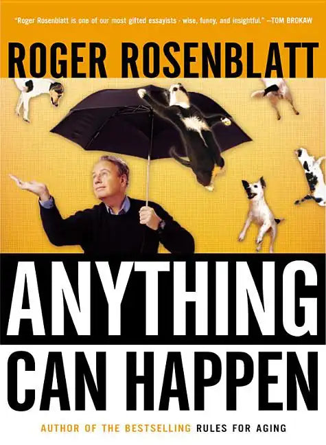 Anything Can Happen: Notes on My Inadequate Life and Yours - Paperback