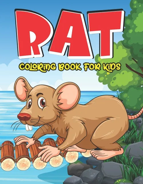 Rat Coloring Book For Kids: A Fantastic Rat Coloring Book With Fun And Easy Stress Relaxation Nature & Jungle Happy Color Pages For Kindergartens - Paperback