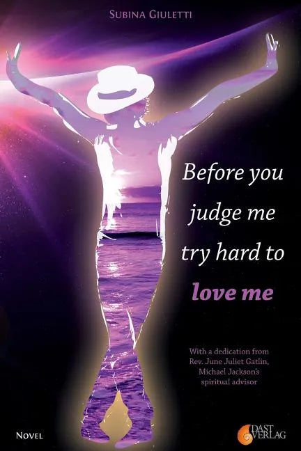Before you judge me, try hard to love me - Paperback