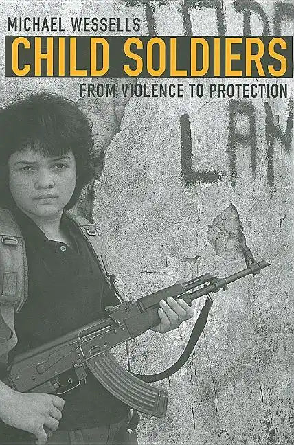 Child Soldiers: From Violence to Protection - Paperback
