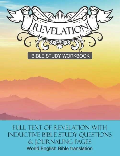 Revelation Inductive Bible Study Workbook: Full text of Revelation with inductive bible study questions - Paperback