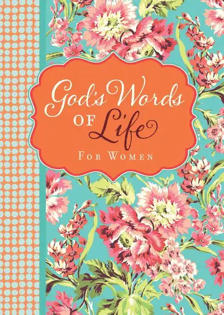 God's Words of Life for Women: Devotions and Bible Verses for Every Season - Over 40 Topically Arranged Devotional Entries - The Perfect Christian Mot - Paperback