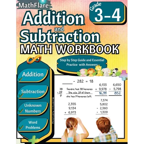 Addition and Subtraction Math Workbook 3rd and 4th Grade: Word Problems Grade 3-4, Addition and Subtraction with Regrouping Activities, Multi-Operatio - Paperback