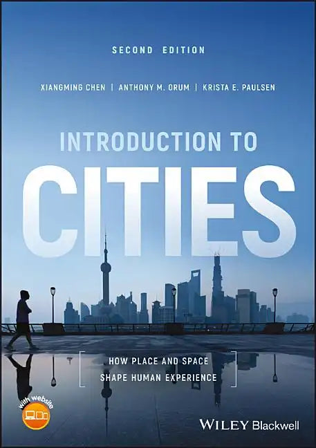 Introduction to Cities: How Place and Space Shape Human Experience - Paperback