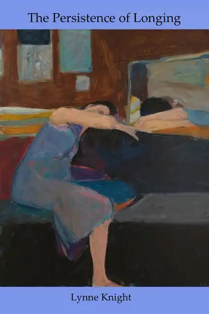 The Persistence of Longing - Paperback