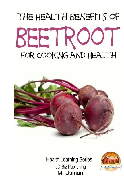 Health Benefits of Beetroot - Paperback