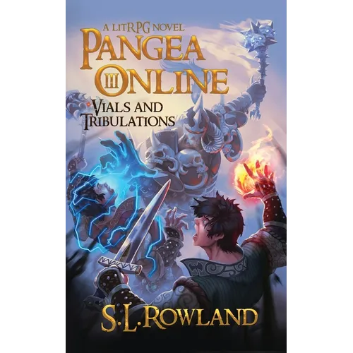 Pangea Online 3: Vials and Tribulations: A LitRPG Novel - Paperback