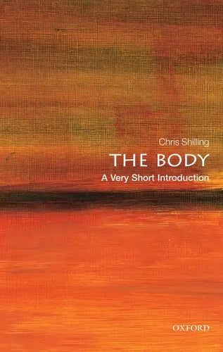 The Body: A Very Short Introduction - Paperback