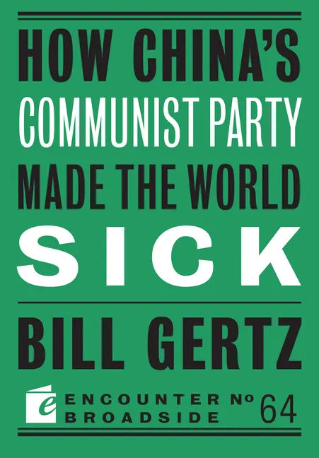 How China's Communist Party Made the World Sick - Paperback