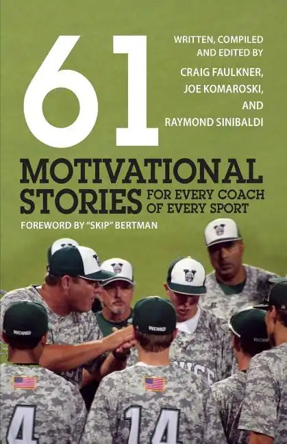 61 Motivational Stories for Every Coach of Every Sport - Paperback