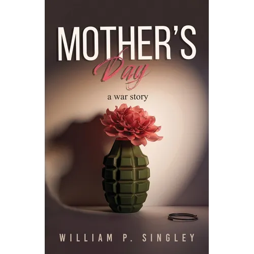 Mother's Day: A War Story - Paperback