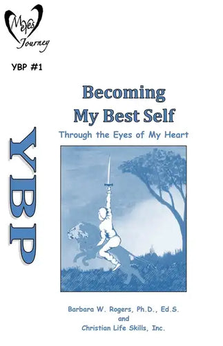 Becoming My Best Self: Through the Eyes in My Heart - Paperback