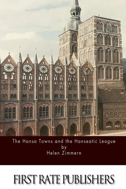 The Hansa Towns and the Hanseatic League - Paperback