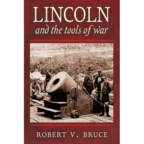 Lincoln and the Tools of War - Paperback