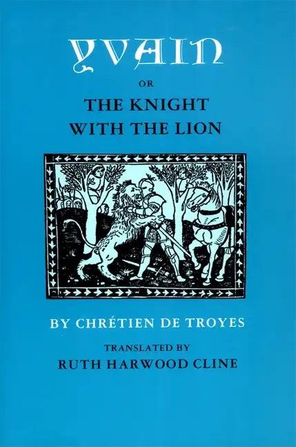 Yvain; Or, the Knight with the Lion - Paperback