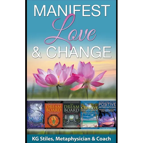 Manifest Love & Change - Paperback