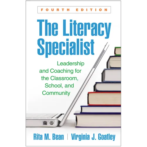 The Literacy Specialist: Leadership and Coaching for the Classroom, School, and Community - Paperback