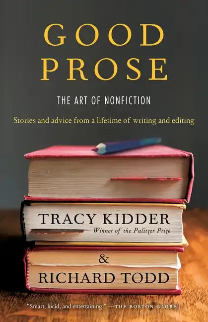 Good Prose: The Art of Nonfiction - Paperback