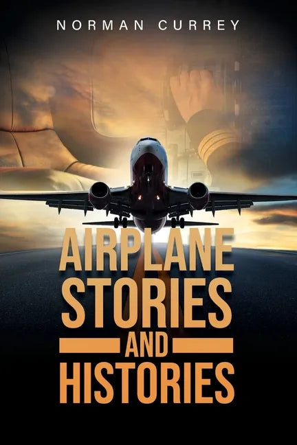 Airplane Stories and Histories - Paperback