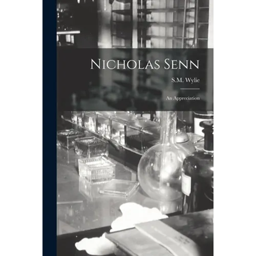 Nicholas Senn: An Appreciation - Paperback