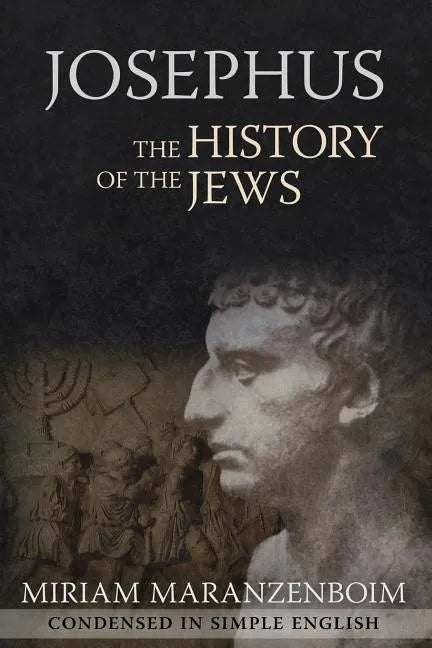 Josephus: The History of the Jews Condensed in Simple English - Paperback