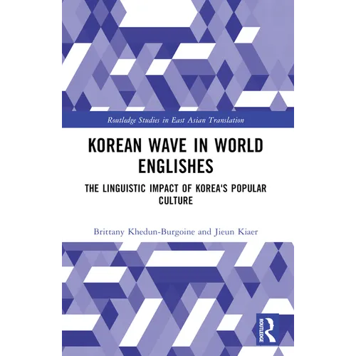 Korean Wave in World Englishes: The Linguistic Impact of Korea's Popular Culture - Paperback