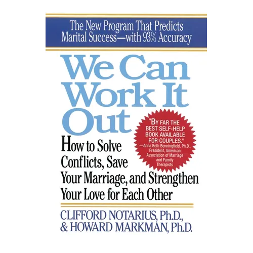 We Can Work It Out: How to Solve Conflicts, Save Your Marriage - Paperback