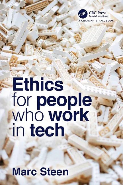 Ethics for People Who Work in Tech - Paperback