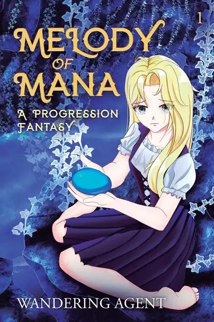 Melody of Mana: A Progression Fantasy - Paperback