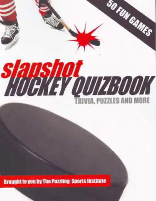 Slapshot Hockey Quizbook: Trivia, Puzzles and More - Paperback