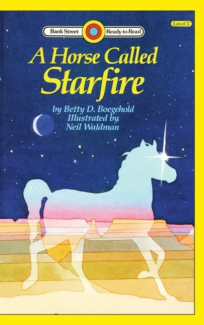 A Horse Called Starfire: Level 3 - Hardcover