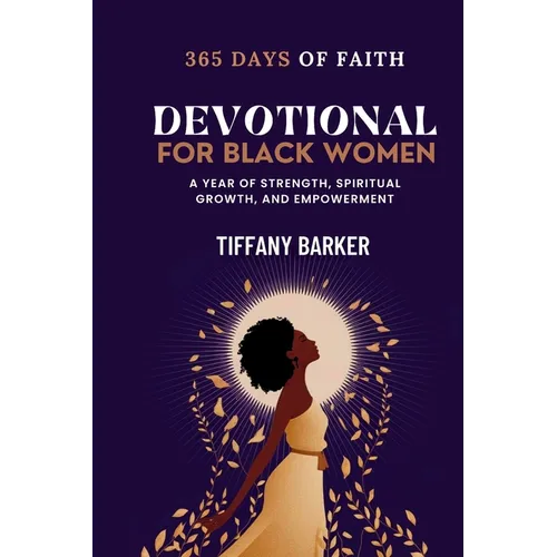 Devotional for Black Women 2025: A Year of Strength, Spiritual Growth, and Empowerment - Paperback