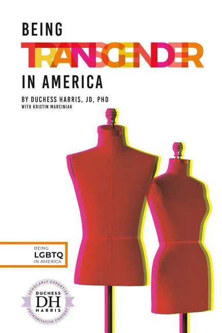 Being Transgender in America - Library Binding